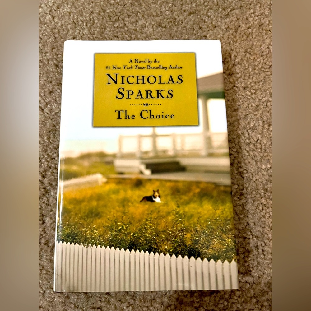 COPY - NEW Nicholas Sparks book “THE CHOICE” Hardback